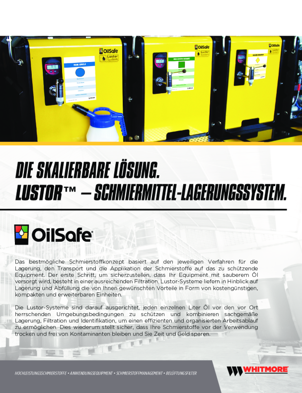 DIE SKALIERBARE LÖSUNG. LUSTOR ™ – SCHMIERMITTEL-LAGERUNGSSYSTEM.